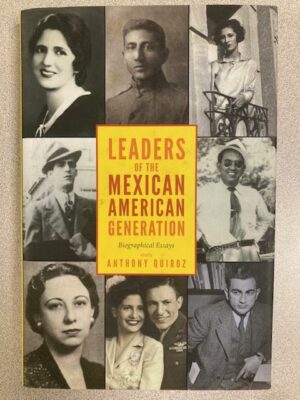 Leaders of The Mexican American Generation