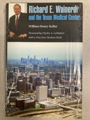Richard E. Wainerdi and the Texas Medical Center