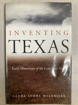 Inventing Texas