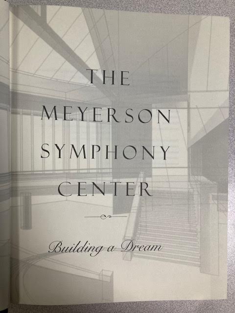 The Meyerson Symphony Center: Building a Dream