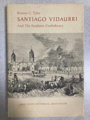 Santiago Vidauuri and the Southern Confederacy