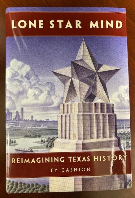 Lone Star Mind: Reimagining Texas History