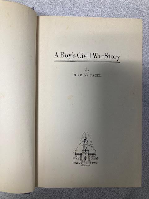 A Boy's Civil War Story By Charles Nagel