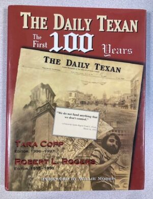 The Daily Texan: The First 100 Years
