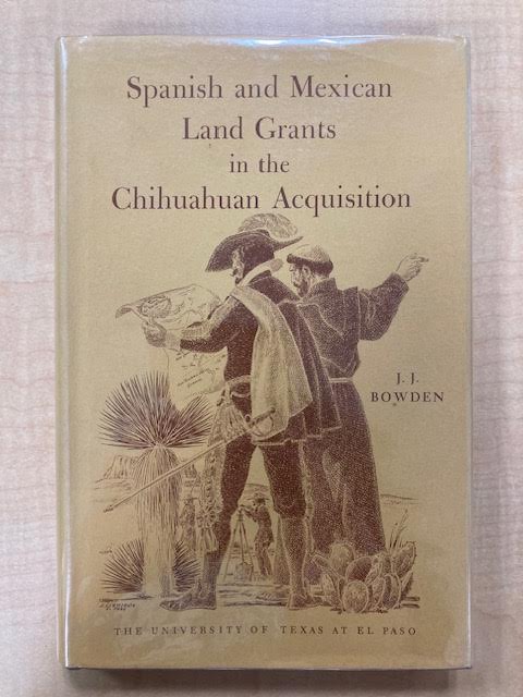 Spanish and Mexican land grants in the Chihuahuan acquisition