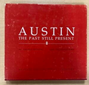 Austin the past still present