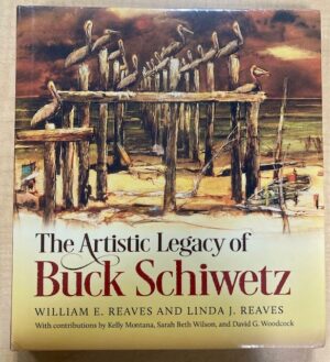 The Artistic Legacy of Buck Schiwetz