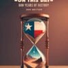 Texas on this Day - 500 Years of History (2nd Edition)