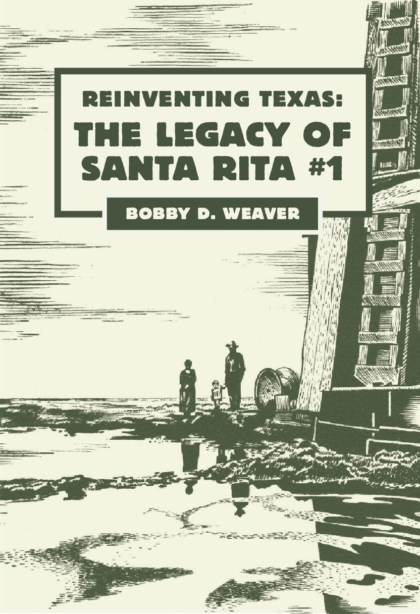 Reinventing Texas - The Legacy of Santa Rita #1