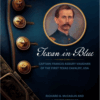 Book Cover of Texan in Blue: Captain Francis Asbury Vaughan of the First Texas Cavalry, USA. A tale of a Texan who fought for the Union during the Civil War